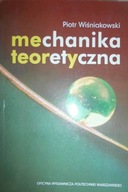 Mechanika teoretyczna - Wiśniakowski Piotr