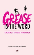 Grease Is the Word: Exploring a Cultural