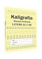 Kaligrafia zeszyt ćwiczeń Litery kl. 13