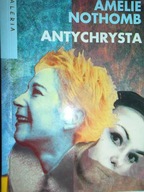 Antychrysta - Amelie Nothomb