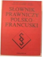 słownik prawniczy Polsko francuski -