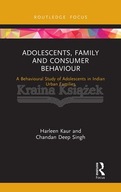 Adolescents, Family and Consumer Behaviour: A