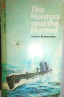 The hunters and the hunted - J. Brennecke