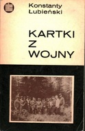 KARTKI Z WOJNY - KONSTANTY ŁUBIEŃSKI