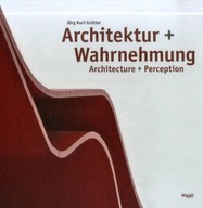 Architecture + Perception Grutter Joerg Kurt
