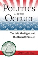 Politics and the Occult: The Left, the Right, and