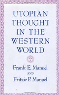 Utopian Thought in the Western World Manuel Frank