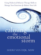 Calming the Emotional Storm: Using Dialectical