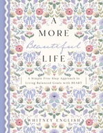 A More Beautiful Life: A Simple Five-Step
