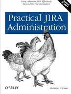 Practical JIRA Administration Doar Matthew B.