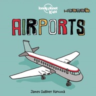 Lonely Planet Kids Airports Lonely Planet Kids