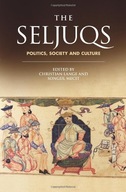 The Seljuqs: Politics, Society and Culture group