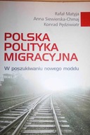 Polska polityka migracyjna - Anna Siewierska-Chmaj
