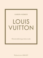 LOUIS VUITTON HISTORIA KULTOWEGO DOMU MODY