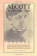 Alcott in Her Own Time: A Biographical Chronicle