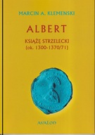 Albert książę strzelecki (ok. 1300-1370/71)