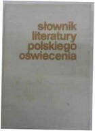 Słownik literatury polskiego oświecenia -