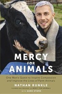 Nathan Runkle - Mercy For Animals: One Man's Qu...