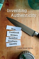 Inventing Authenticity: How Cookbook Writers