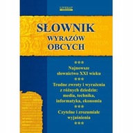 Słownik wyrazów obcych Praca zbiorowa LITERAT Najnowsze słownictwo XXI w.