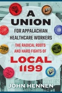 A Union for Appalachian Healthcare Workers: The