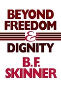 Beyond Freedom and Dignity Skinner B. F.