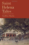 Saint Helena Tales Martin Geoffrey
