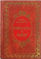 WILLIAM SHAKESPEARE ROMEO I JULIA HAMLET
