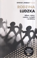 REPORTERZY WYBORCZEJ POLECAJĄ 12 - RODZINA LUDZKA