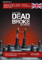 Dead Broke - Ang. Krym. Z Ćw. Business Eng. Wyd.2