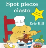 SPOT PIECZE CIASTO ERIC HILL KSIĄŻKA MAMANIA