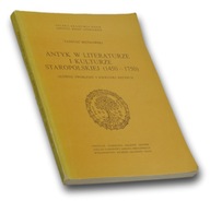 Antyk w literaturze i kulturze staropolskiej (1450-1750)-Tadeusz Bieńkowski