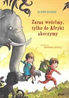 Zaraz wrócimy, tylko do Afryki skoczymy /Debit