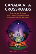 Canada at a Crossroads: Boundaries, Bridges, and