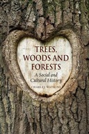 Trees, Woods and Forests: A Social and Cultural