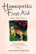 Homeopathy for Animals: Tales and Techniques from