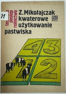 Kwaterowe użytkowanie pastwiska Z. Mikołajczak