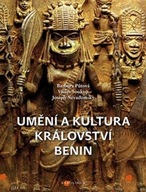 Umění a kultura království Benin Barbora Půtová