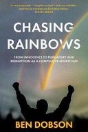 CHASING RAINBOWS: FROM INNOCENCE TO PURGATORY AND REDEMPTION AS A COMPULSIV