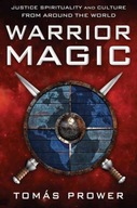 Warrior Magic: Justice Spirituality and Culture