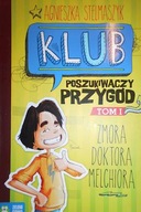 Klub Poszukiwaczy Przygód Tom 1 Zmora doktora Melc