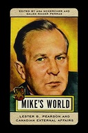 Mike s World: Lester B. Pearson and Canadian