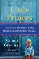 Little Princes: One Man s Promise to Bring Home