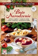 75 ŚWIĄTECZNYCH PRZEPISÓW BOŻE NARODZENIE Wanda Bednarczuk