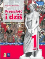 Przeszłosć i dziś 1 część 1 Język Polski Mrowcewicz