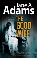 The Good Wife Adams Jane A.