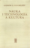 NAUKA I TECHNOLOGIA A KULTURA - ANDREW VAN MELSEN