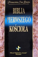 BIBLIA PIERWSZEGO KOŚCIOŁA (KSIĄŻKA)