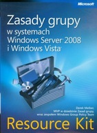 Zasady grupy w systemach Windows Server 2008 i Windows Vista Resource Kit -