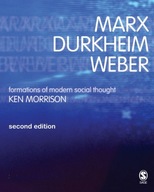 Marx, Durkheim, Weber: Formations of Modern